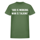 God is talking - military green