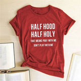 Half Hood Half Holy Letter Print Women T-shirts Harajuku Short Sleeve Femme T-shirt for Ladies Clothes Casual Loose Tops