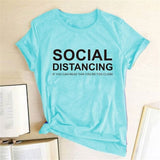 SOCIAL DISTANCING IF YOU CAN READ THIS YOU'RE TOO CLOSE Letter Women T-shirt Short Sleeve Summer T-shirt Tees Tops Ropa De Mujer