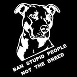 20CM*26CM Ban Stupid People Not The Breed Pitbull Car Sticker And Decals Motorcycle Car Styling Accessories