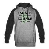 Inhale the good shit exhale the bull shit - heather gray/black