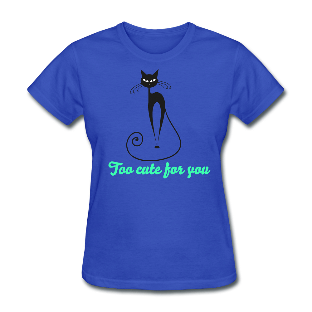 Too cute for you - royal blue