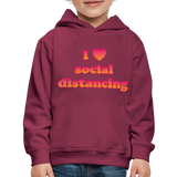 I Love Social Distancing - burgundy