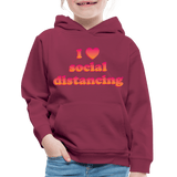 I Love Social Distancing - burgundy