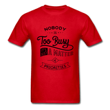 nobody is too busy - red