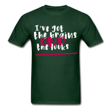 I've got the brains - forest green