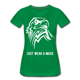 Just wear a mask - kelly green