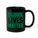 Drunk lives matter - black