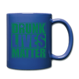 Drunk lives matter - royal blue