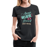 always believe in yourself - black