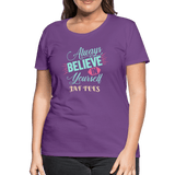 always believe in yourself - purple