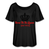 Born To Be Queen - black