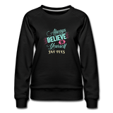 always believe in yourself - black