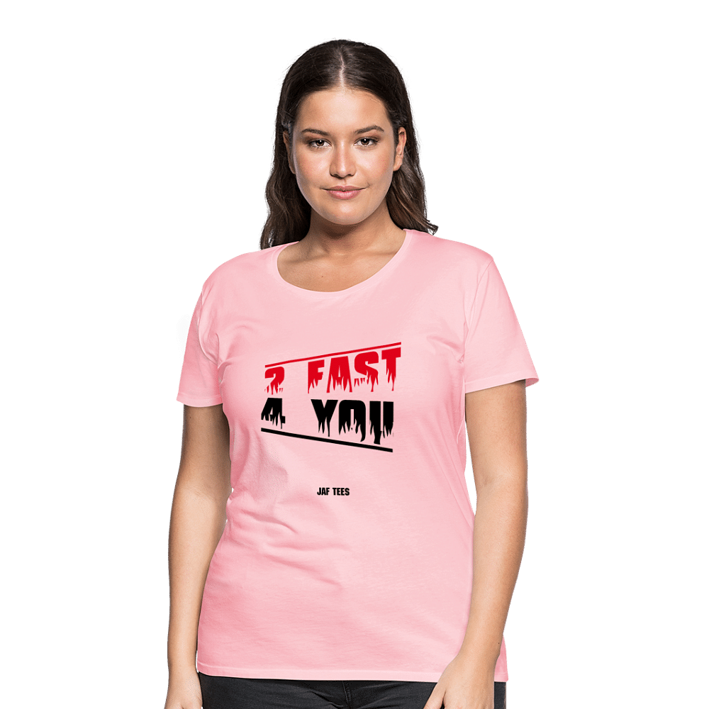 2 fast for 4 - pink