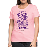 if the plan doesn't work - pink
