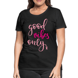 Good Vibes Only - black