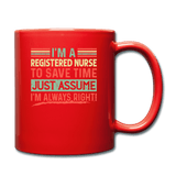 I'm A Registered nurse Assume I'm Right - red