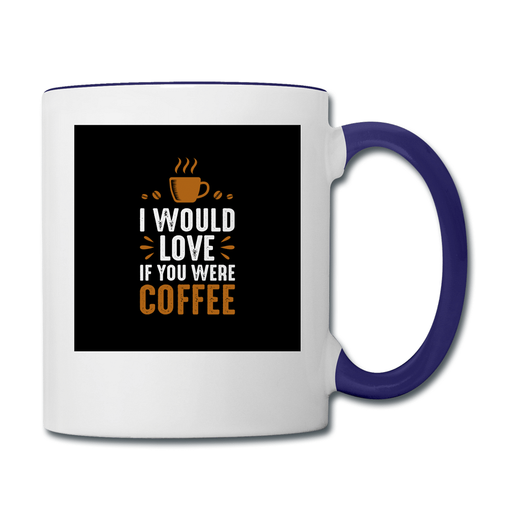 I would love if you were coffee - white/cobalt blue