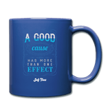 A good cause has more than one effect - royal blue
