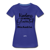 Kindness is Never Overrated - royal blue