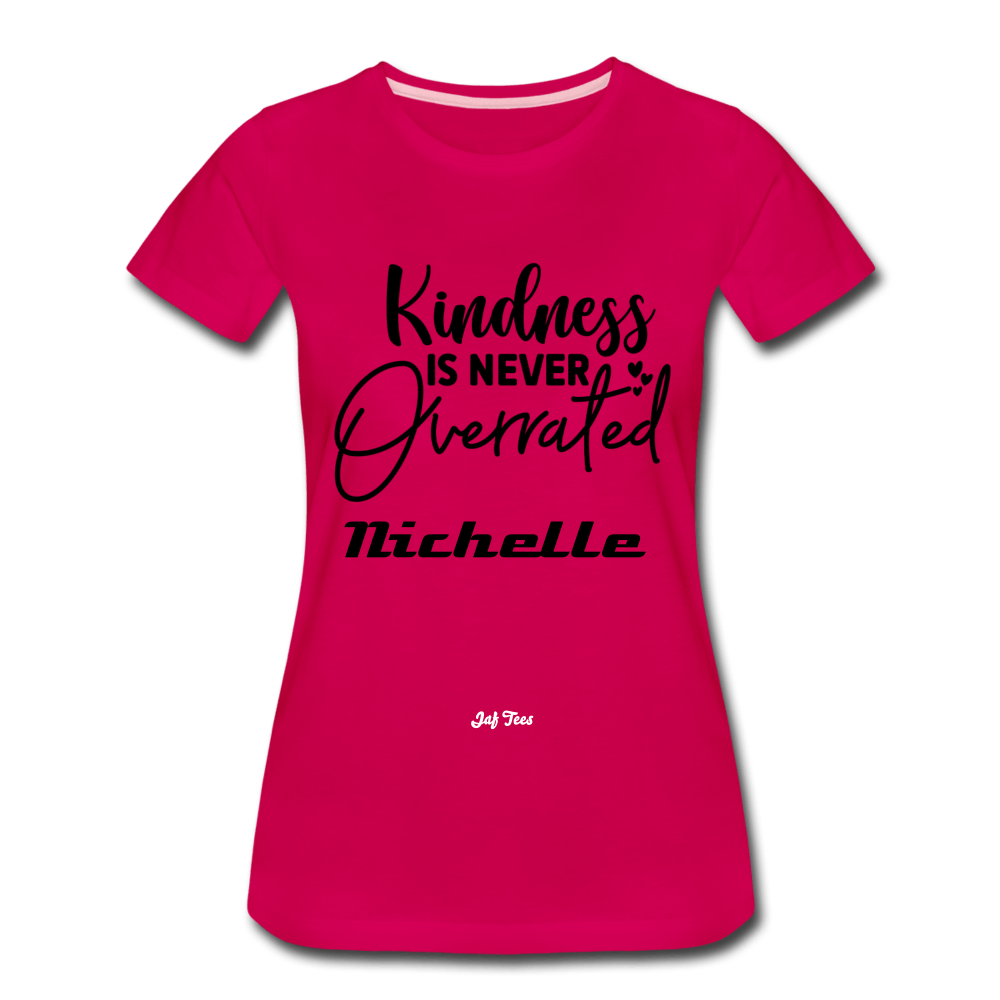 Kindness is Never Overrated - dark pink