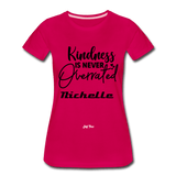 Kindness is Never Overrated - dark pink