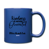 Kindness is Never Overrated - royal blue