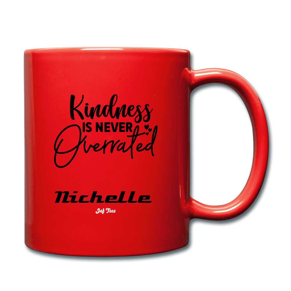 Kindness is Never Overrated - red
