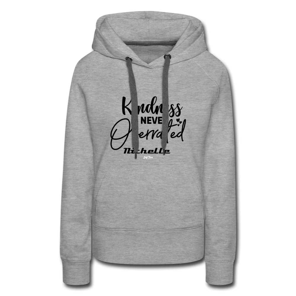 Kindness is Never Overrated - heather gray