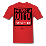 Straight outta Facebook Jail - red