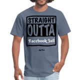 Straight outta Facebook Jail - denim