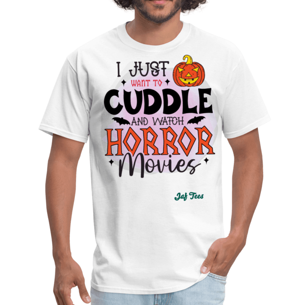 I just want to cuddle and watch horror movies - white