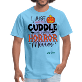 I just want to cuddle and watch horror movies - aquatic blue