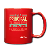 I'm a principal to save time just assume I'm always right - red