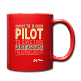 I'm a pilot to save time just assume I'm always right - red