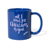 All I want for Christmas is you - royal blue