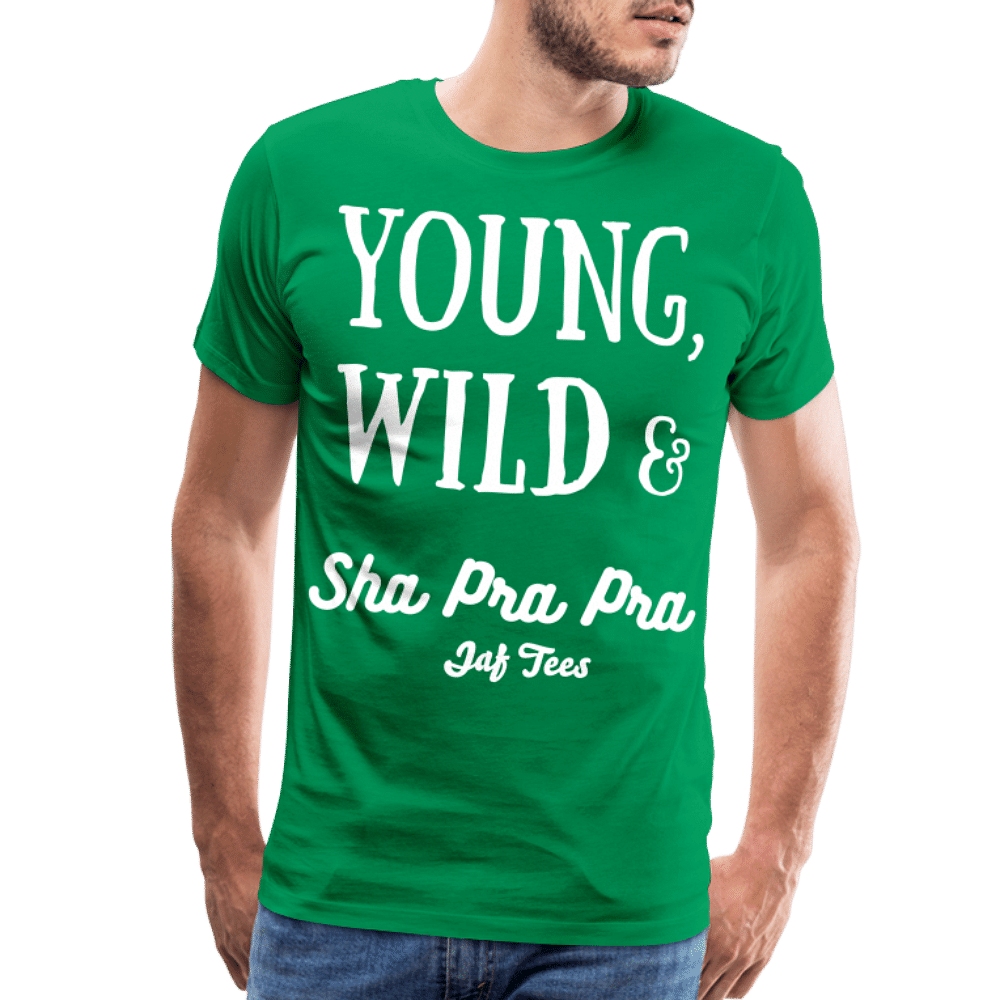 Young,Wild & Sha Pra Pra - kelly green