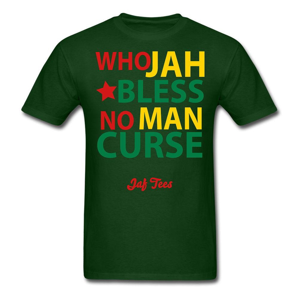 Who Jah Bless No Man Curse - forest green