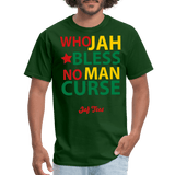 Who Jah Bless No Man Curse - forest green