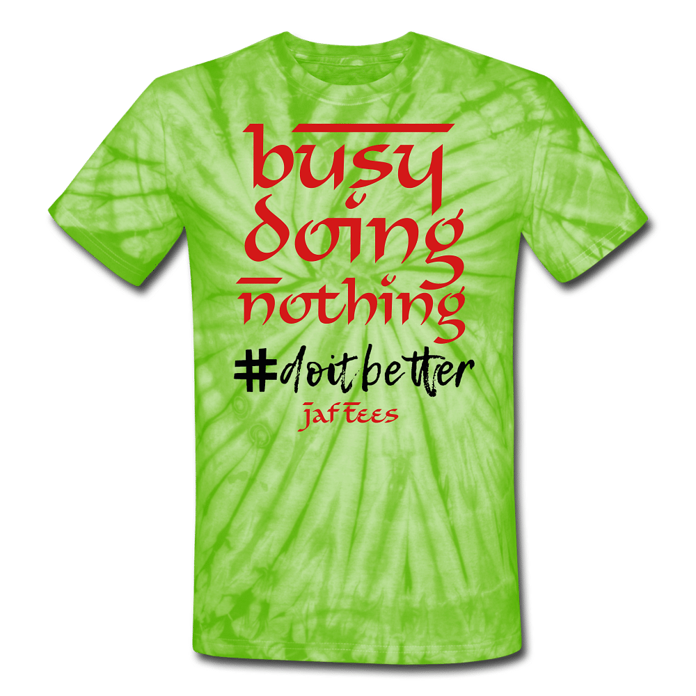 Busy Doing Nothing # Do it Better - spider lime green