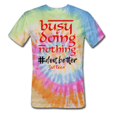 Busy Doing Nothing # Do it Better - rainbow