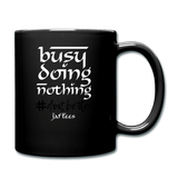 Busy Doing Nothing # Do it Better - black