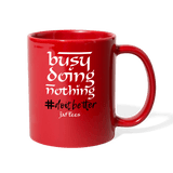 Busy Doing Nothing # Do it Better - red