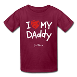 I Love My Daddy - burgundy