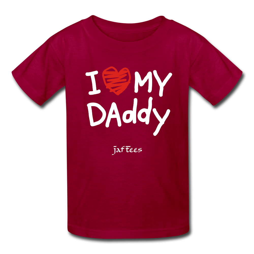 I Love My Daddy - dark red
