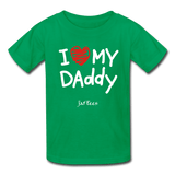 I Love My Daddy - kelly green