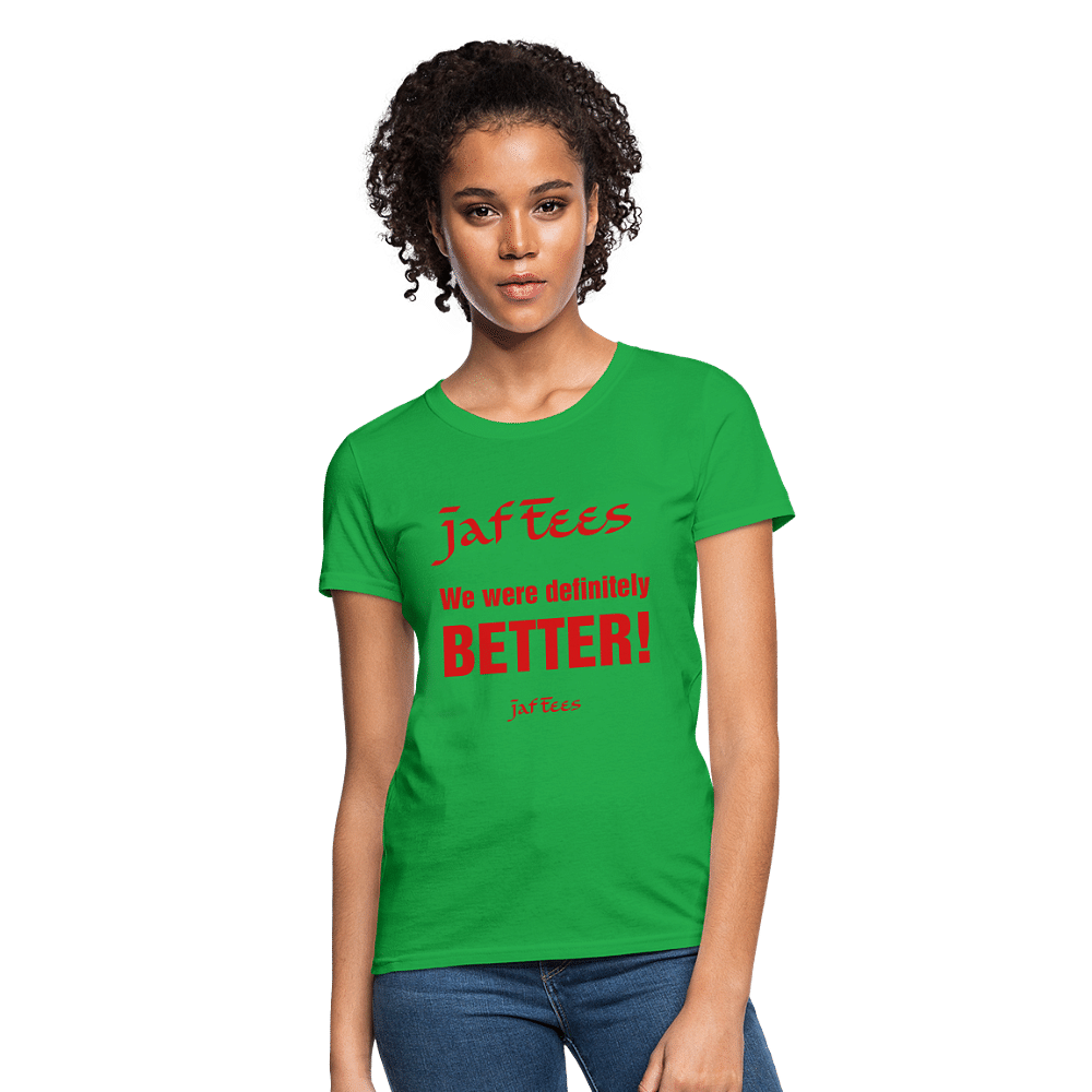 Jaf Tees we are definitely better - bright green