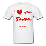 I Love You Forever - white