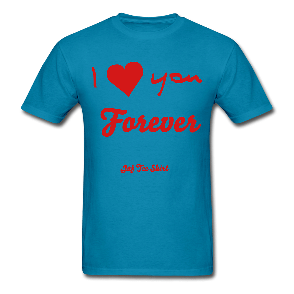 I Love You Forever - turquoise
