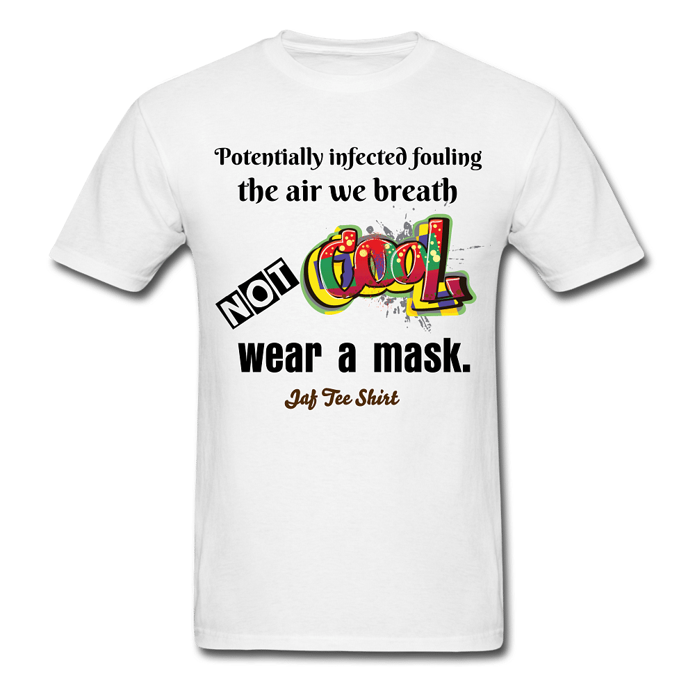 Potentially infected fouling the air we breath not cool wear a mask. - white